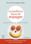 Meilleure façon de manger (La) [ancienne édition]